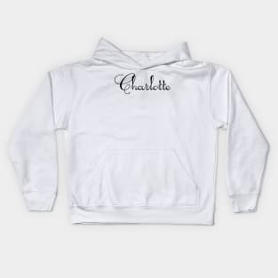 Pick your name. Charlotte Kids Hoodie